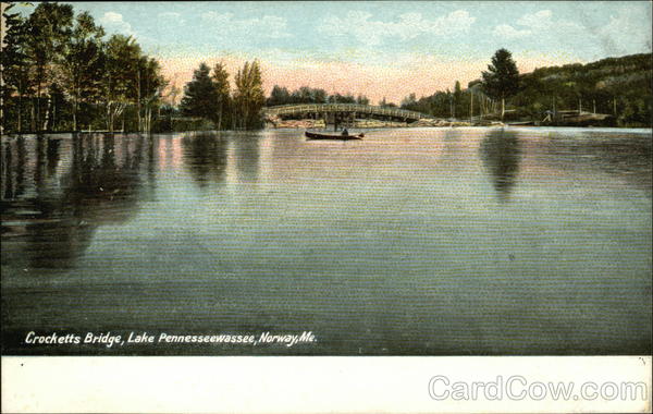 Crocketts Bridge, Lake Pennesseewassee Norway Maine