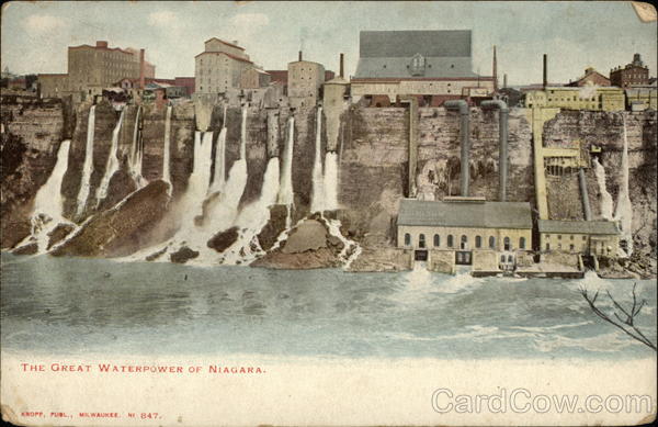 The Great Waterpower of Niagara Niagara Falls New York