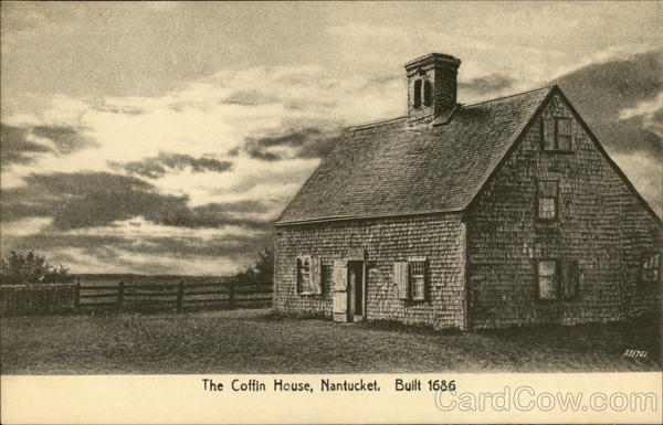 The Coffin House, Built 1686 Nantucket Massachusetts