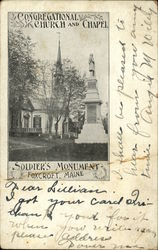 Congregational Church and Chapel, Soldier's Monument Dover-Foxcroft, ME Postcard Postcard