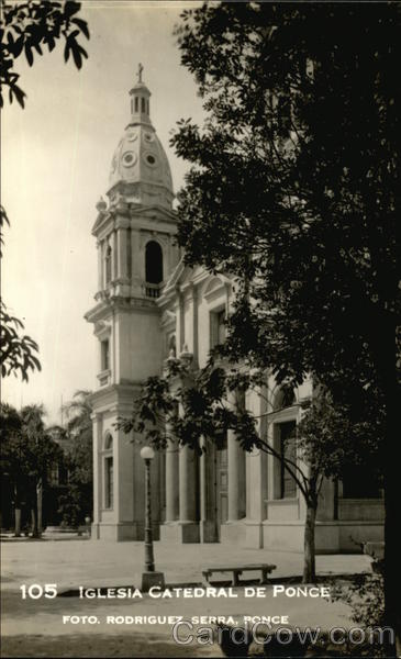 Iglesia Catedral de Ponce Puerto Rico Rodriguez Serra