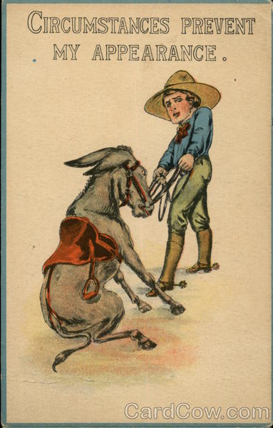 Circumstances Prevent my Appearance Cowboy Western