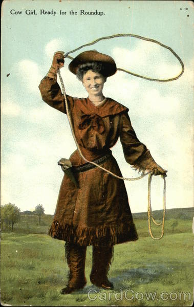 Cow Girl, Ready for the Roundup Cowboy Western