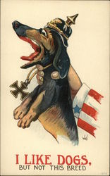 I Like Dogs, But Not This Breed World War I Postcard Postcard