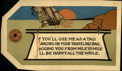 If You'll Use me as a Tag Hanging on Your Traveling Bag, Tagging you From Mile to Mile Postcard Postcard