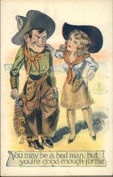 You May be a Bad Man, but You're Good Enough for me Postcard