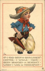 If I Had Been a Good Lookin' Critter I Would Have Been Branded a Benedict Cowboy Western Postcard Postcard
