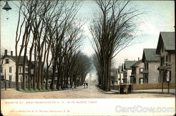 Granite St. West Manchester N.H. in ye Olden Times New Hampshire