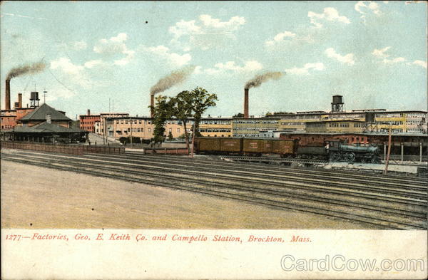 Factories, Geo. E. Keith Co. and Campello Station Brockton Massachusetts