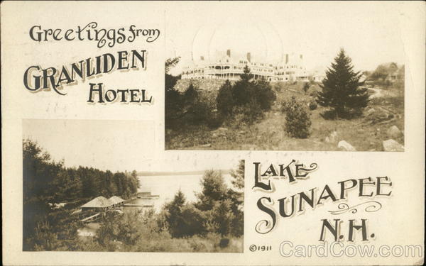 Greetings from Granliden Hotel Sunapee New Hampshire