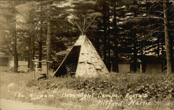 The Wigwam Overnight Camps, Route 2 Milford Maine