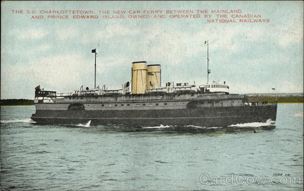The S.S. Charlottetown, the New Car Ferry Between the Mainland and Prince Edward Island