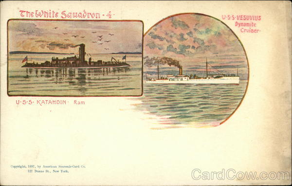 The White Squadron - USS Vesuvius Dynamite Cruiser, USS Katahdin, Ram