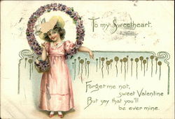 To My Sweetheart - Forget me not, Sweet Valenting To My Sweetheart - Forget me not, Sweet Valenting