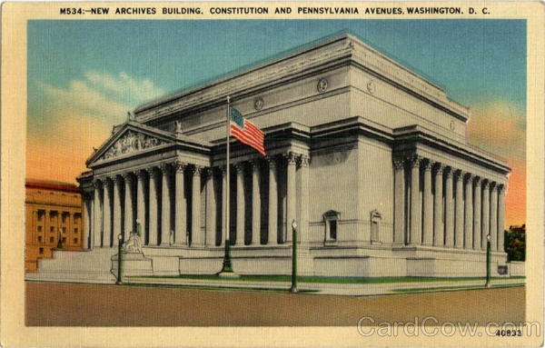 New Archives Building, Constitution and Pennsylvania Avenues Washington District of Columbia