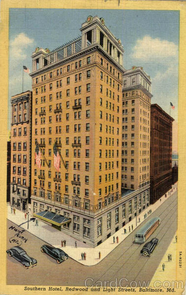 Southern Hotel, Redwood and Light Streets Baltimore Maryland
