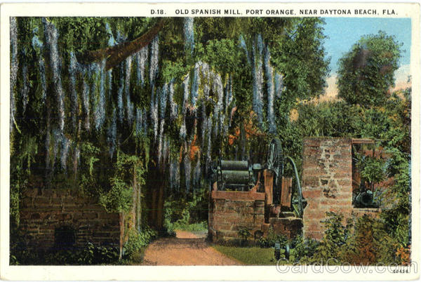 Old Spanish Mill, Near Daytona Beach Port Orange Florida