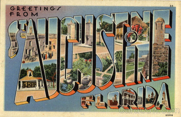 Greetings from St. Augustine Florida