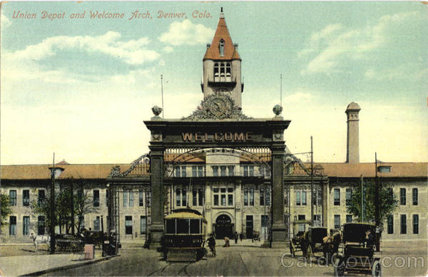 Union Depot And Welcome Arch Denver Colorado