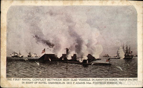 The First Naval Conflict Between Iron Clad Vessels in Hampton Roads, March 9th, 1862