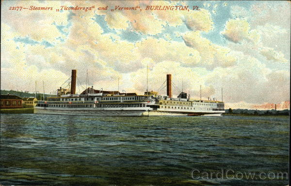 Steamers Ticonderoga and Vermont, Burlington, Vt Boats, Ships