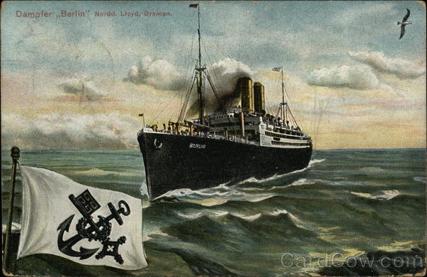 Dampfer Berlin Nordd. Lloyd, Bremen Boats, Ships