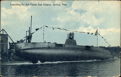 Launching the Sub-Marine Boat Octopus, Quincy, Mass Launching the Sub-Marine Boat Octopus, Quincy, Mass