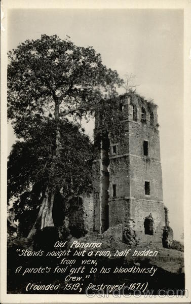 Old Panama, Founded - 1519, Destroyed - 1671