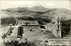 Mission San Juan Capistrano, Founded 1776, Destroyed by Earthquake 1812 Postcard