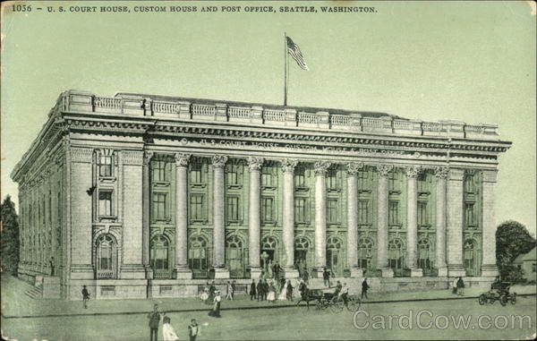 U.S. Court House, Custom House and Post Office Seattle Washington