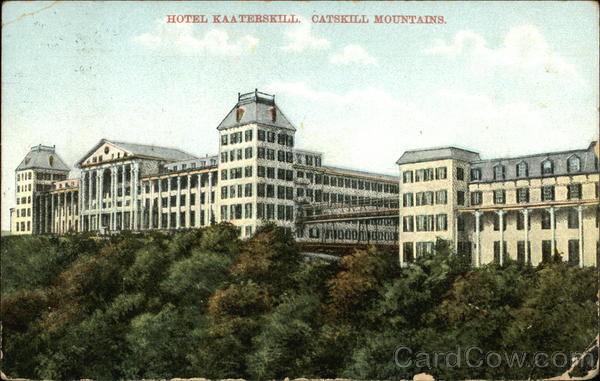 Hotel Kaaterskill, Catskill Mountains Haines Falls New York