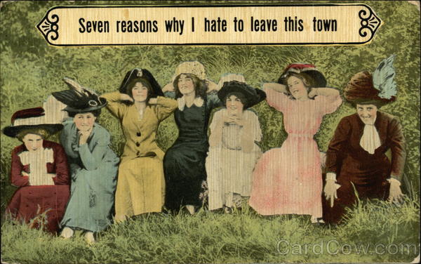 Seven Reasons Why I Hate to Leave This Town Women