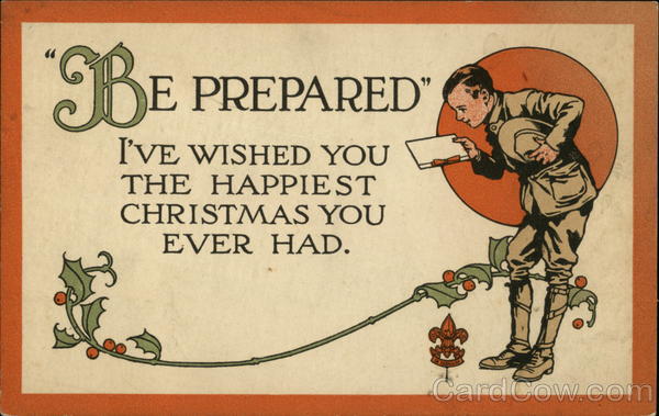 Be Prepared, I've Wished you the Happiest Christmas You Ever Had