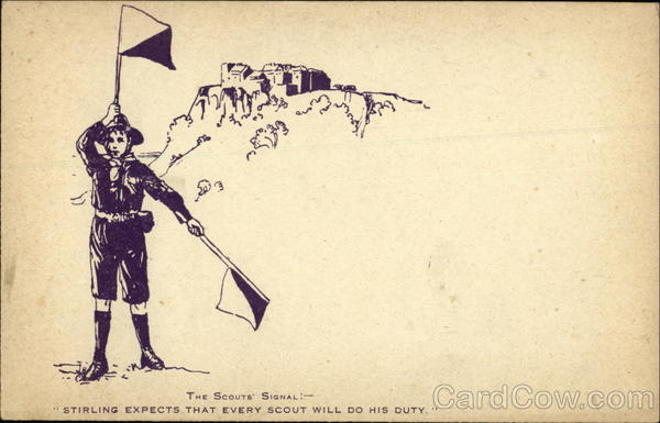 The Scouts' Signal - Stirling Expects that Every Scout Will do His Duty