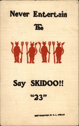 Never Entertain the Devil, Say Skidoo!! "23" Postcard