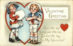 Valentine Greeting - One little lad, Sends one little line, To one little lass, Be My Valentine? Valentine Greeting - One little lad, Sends one little line, To one little lass, Be My Valentine?