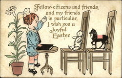 Fellow Citizens and Friends and my Friends in Particular, I Wish you a Joyful Easter With Children Postcard Postcard