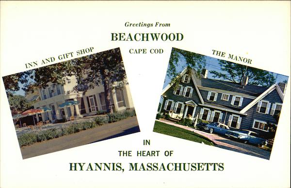 Greetings from Beachwood Cape Cod, Inn and Gift Shop, The Manor in the Heart of Hyannis Massachusetts