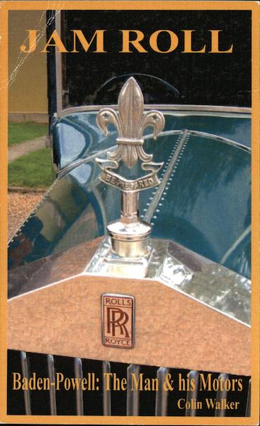 Jam Roll, Baden-Powell: The Man & His Motors, Colin Walker