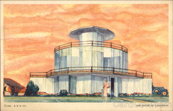 The House of Tomorrow 1933 Chicago World Fair