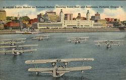 $1,000,000 Public Market on Portland Harbor, Showing Patrol Boat and Seaplanes Postcard