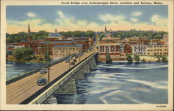 North Bridge over Androscoggin River Lewiston, ME Postcard Postcard