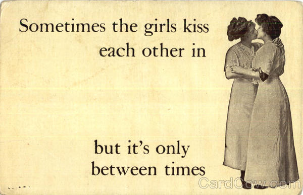 Sometimes the girls kiss each other... Lesbian Interest