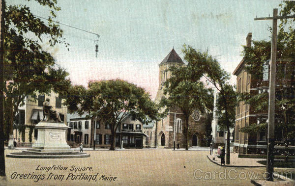 Greetings From Portland, Longfellow Square Maine