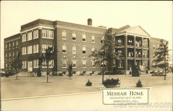 Messiah Home, Dedicated Sept. 13, 1936 Harrisburg Pennsylvania