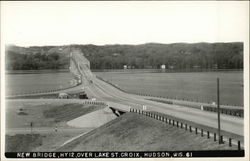 New Bridge, Hy12 Over Lake St. Croix Hudson, WI Postcard Postcard