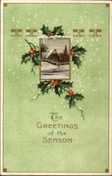 The Greetings of the Season - with Snow Scene and Holly The Greetings of the Season - with Snow Scene and Holly