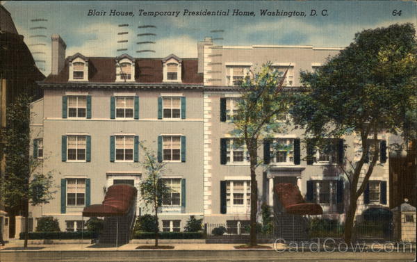 Blair House, Temporary Presidential Home Washington District of Columbia