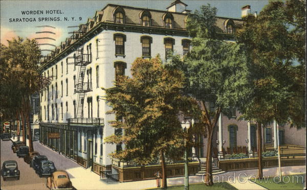 Worden Hotel Saratoga Springs New York