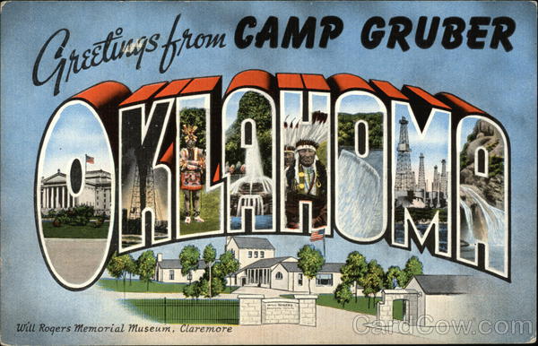 Greetings from Camp Gruber Braggs Oklahoma